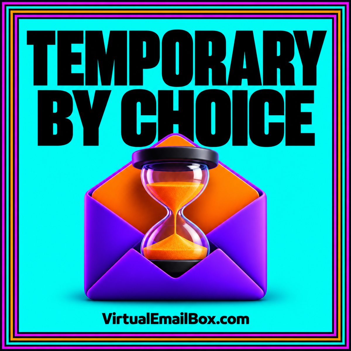 Temporary by choice: an hourglass inside a bright envelope