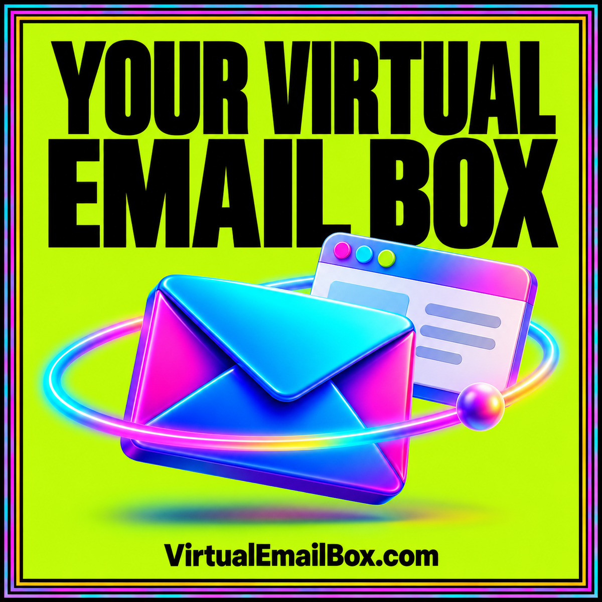 Your virtual email box: neon envelope and browser illustration with VirtualEmailBox.com branding